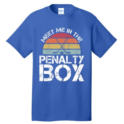 Meet Me In The Penalty Box Retro Ice Hockey Funny Humor Gift Tall T-Shirt