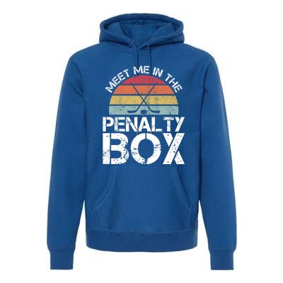 Meet Me In The Penalty Box Retro Ice Hockey Funny Humor Gift Premium Hoodie