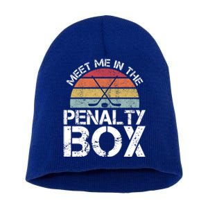 Meet Me In The Penalty Box Retro Ice Hockey Funny Humor Gift Short Acrylic Beanie