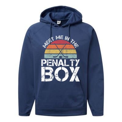 Meet Me In The Penalty Box Retro Ice Hockey Funny Humor Gift Performance Fleece Hoodie