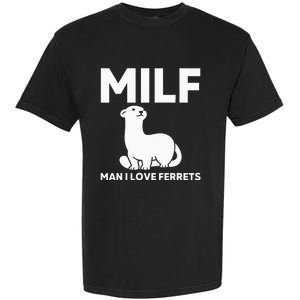 MILF Man I Love Ferrets Funny Ferret Garment-Dyed Heavyweight T-Shirt