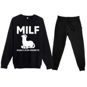 MILF Man I Love Ferrets Funny Ferret Premium Crewneck Sweatsuit Set