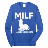 MILF Man I Love Ferrets Funny Ferret Long Sleeve Shirt