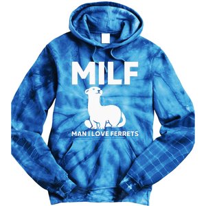 MILF Man I Love Ferrets Funny Ferret Tie Dye Hoodie