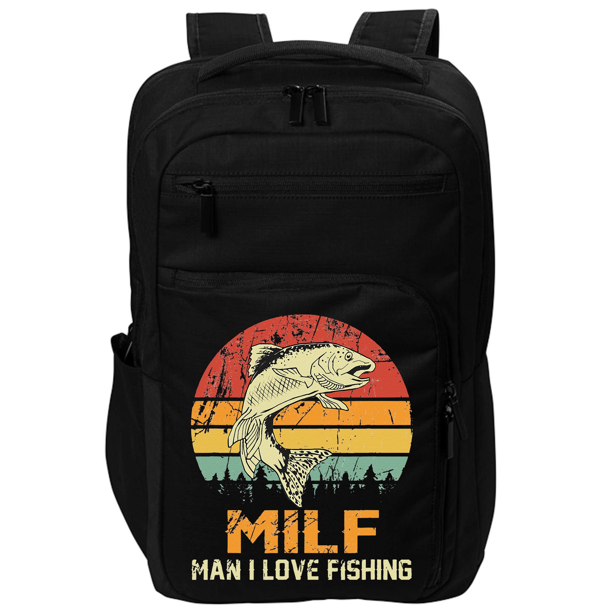 Milf Man I Love Fishing Funny Fish Vintage Outfit Impact Tech Backpack