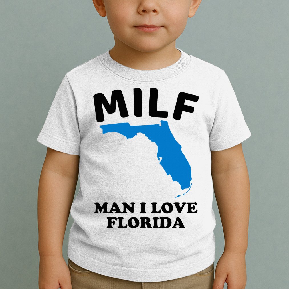 Milf Man I Love Florida Funny Miami United States Tampa Toddler T-Shirt