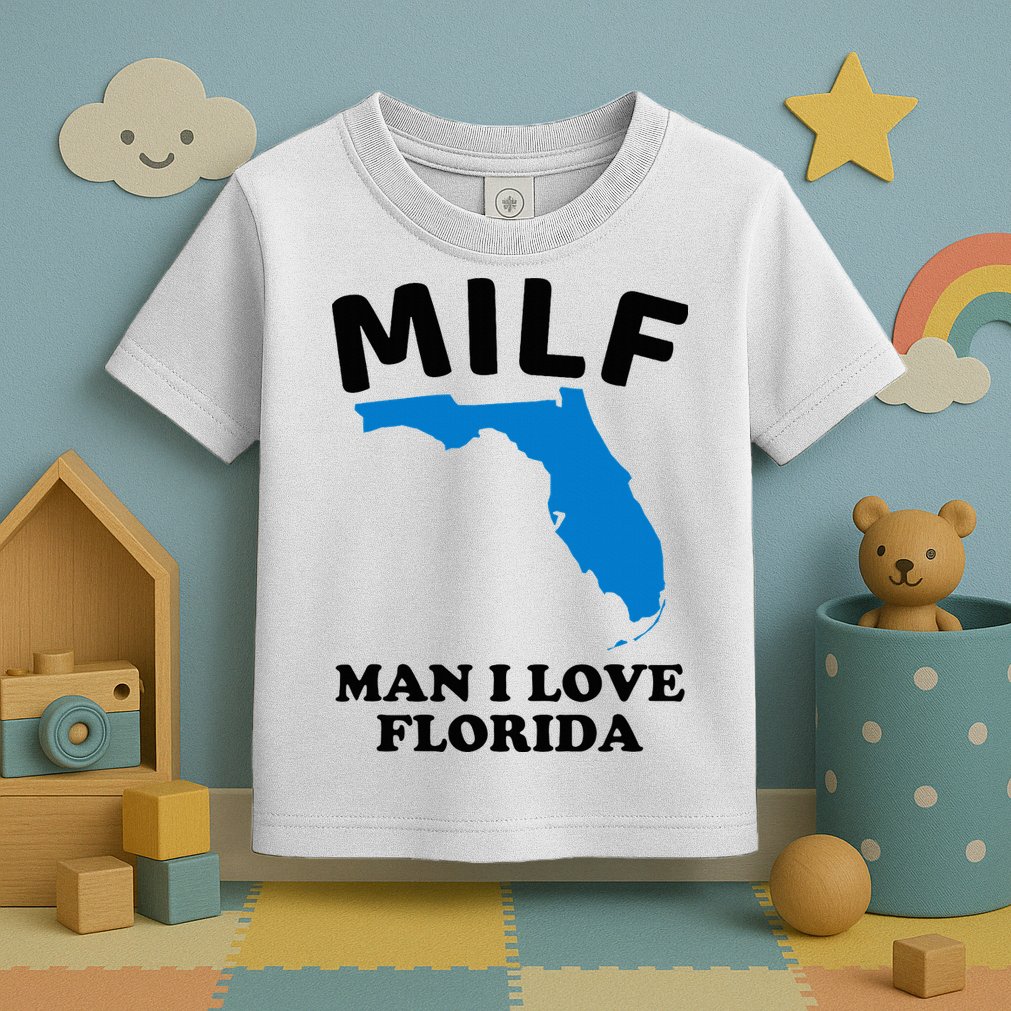 Milf Man I Love Florida Funny Miami United States Tampa Toddler T-Shirt