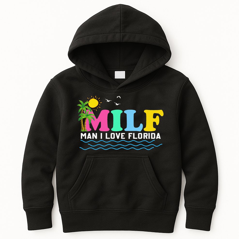 MILF Man I Love Florida Beach Summer Vacation Palm Tree Kids Hoodie