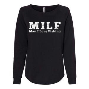 MILF Man I Love Fishing Womens California Wash Sweatshirt