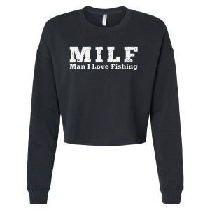 MILF Man I Love Fishing Cropped Pullover Crew