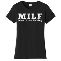 MILF Man I Love Fishing Women's T-Shirt