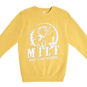 Milf Man I Love Fishing Funny Fishing Gift Premium Crewneck Sweatshirt