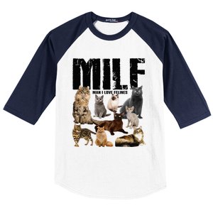 Milf Man I Love Felines Baseball Sleeve Shirt