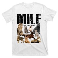 Milf Man I Love Felines T-Shirt