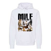 Milf Man I Love Felines Premium Hoodie