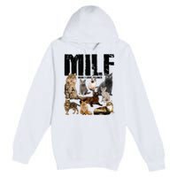 Milf Man I Love Felines Premium Pullover Hoodie