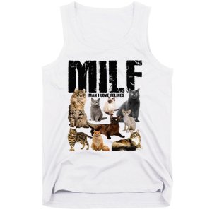 Milf Man I Love Felines Tank Top