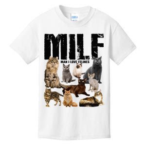 Milf Man I Love Felines Kids T-Shirt