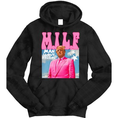 M.I.L.F Man I Love Felons Funny Trump Pink 2024 Election Tie Dye Hoodie