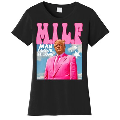 M.I.L.F Man I Love Felons Funny Trump Pink 2024 Election Women's T-Shirt