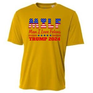 Milf Man I Love Felons Trump Girl For Trump 2024 Usa Cooling Performance Crew T-Shirt