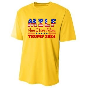 Milf Man I Love Felons Trump Girl For Trump 2024 Usa Performance Sprint T-Shirt