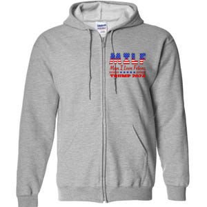 Milf Man I Love Felons Trump Girl For Trump 2024 Usa Full Zip Hoodie