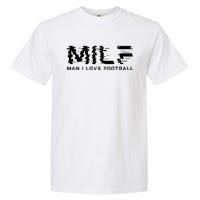 MILF Man I Love Football Garment-Dyed Heavyweight T-Shirt