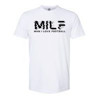 MILF Man I Love Football Softstyle CVC T-Shirt