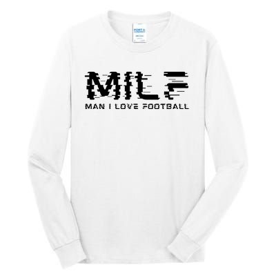 MILF Man I Love Football Tall Long Sleeve T-Shirt