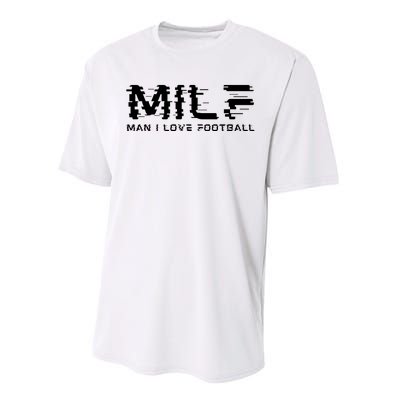 MILF Man I Love Football Performance Sprint T-Shirt