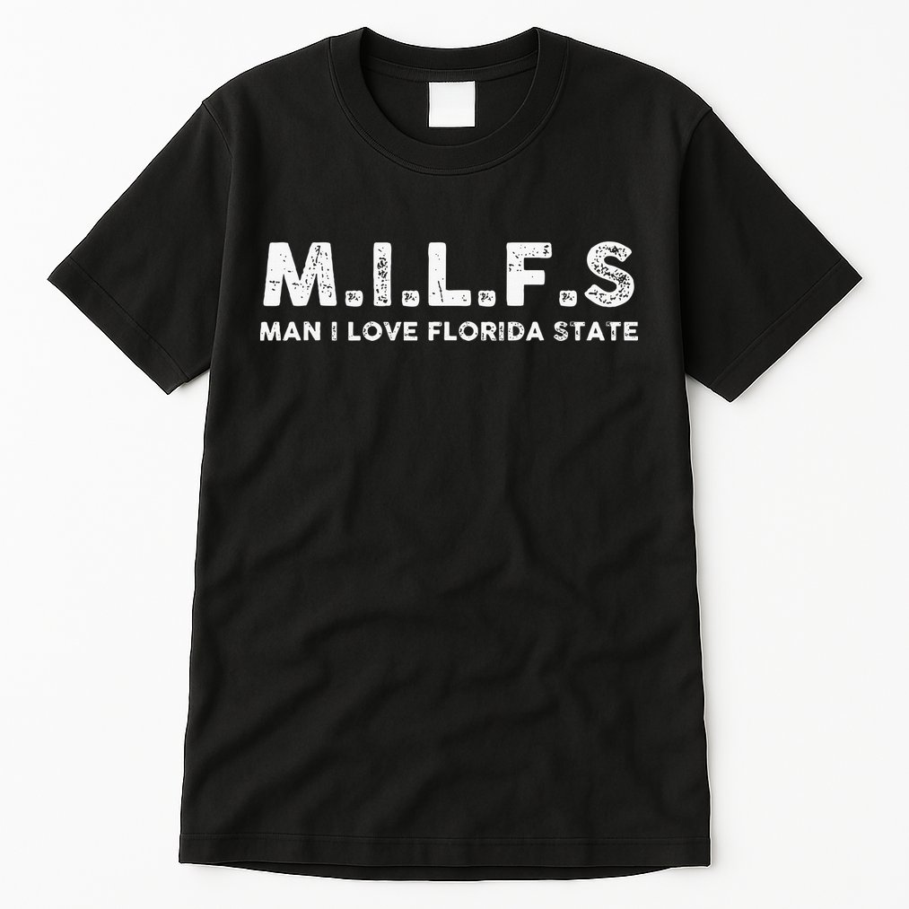 MILFS Man I Love Florida States Vintage Tall T-Shirt