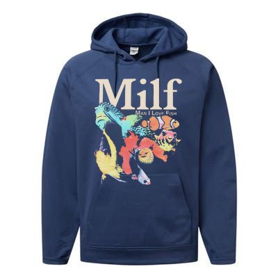 Milf Man I Love Fish Performance Fleece Hoodie