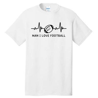 MILF Man I Love Football Tall T-Shirt