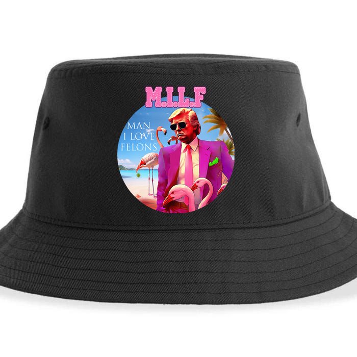 Milf Man I Love Felons Funny Trump Flamingo Pink 2024 Sustainable Bucket Hat