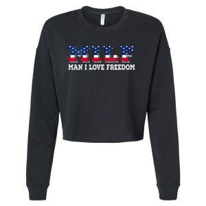 MILF Man I Love Freedom Funny Patriotic Cropped Pullover Crew