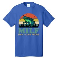 Milf Man I Love Frogs Funny Amphibian Lovers Tall T-Shirt