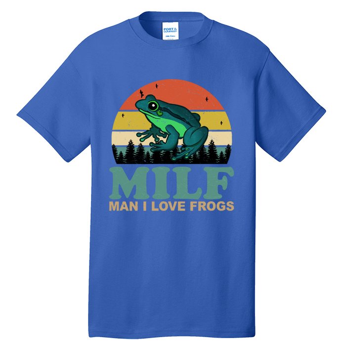 Milf Man I Love Frogs Funny Amphibian Lovers Tall T-Shirt