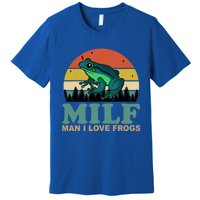 Milf Man I Love Frogs Funny Amphibian Lovers Premium T-Shirt