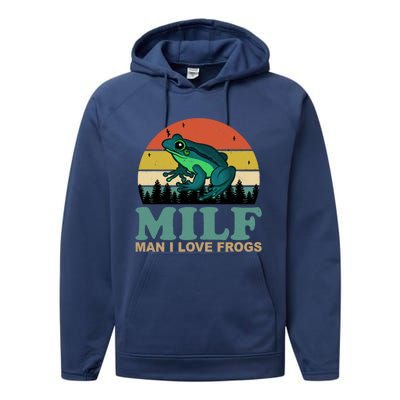 Milf Man I Love Frogs Funny Amphibian Lovers Performance Fleece Hoodie