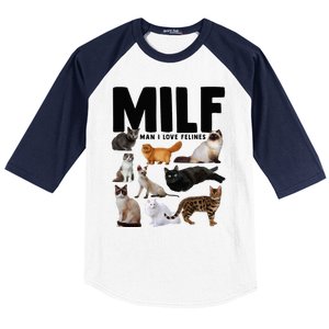 MILF Man I Love Felines Funny Cats Baseball Sleeve Shirt