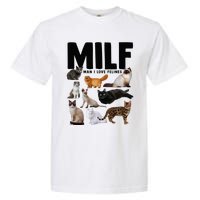 MILF Man I Love Felines Funny Cats Garment-Dyed Heavyweight T-Shirt