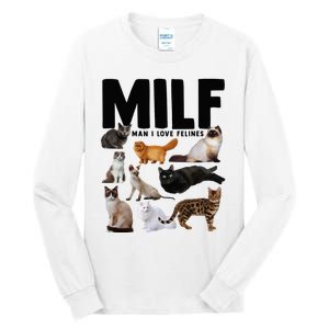 MILF Man I Love Felines Funny Cats Tall Long Sleeve T-Shirt