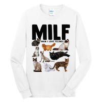 MILF Man I Love Felines Funny Cats Tall Long Sleeve T-Shirt