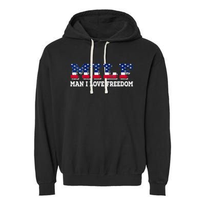 MILF Man I Love Freedom Funny Patriotic Garment-Dyed Fleece Hoodie