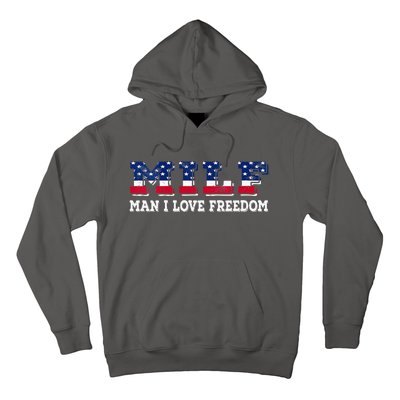 MILF Man I Love Freedom Funny Patriotic Hoodie