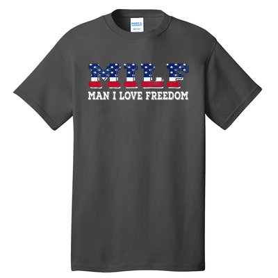 MILF Man I Love Freedom Funny Patriotic Tall T-Shirt