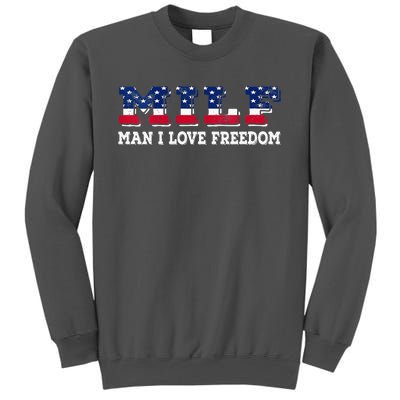 MILF Man I Love Freedom Funny Patriotic Tall Sweatshirt