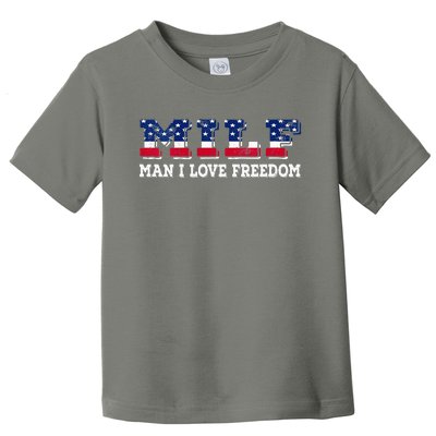 MILF Man I Love Freedom Funny Patriotic Toddler T-Shirt