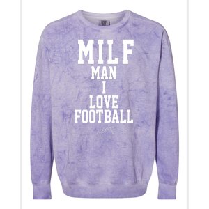 MILF Man I Love Football Funny Colorblast Crewneck Sweatshirt